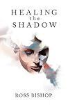 Healing The Shadow
