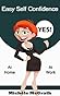 Easy Self Confidence by Michele McGrath