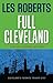 Full Cleveland by Les Roberts Full Cleveland by Les Roberts