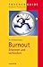Burnout - Erkennen und verhindern (German Edition)