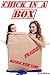 Chick in a Box (Massive Menage Erotica)