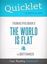 Quicklet on Thomas Friedman's The World Is Flat (CliffNotes-like Book Summary) Quicklet on Thomas Friedman's The World Is Flat (CliffNotes-like Book Summary)