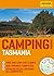 Camping around Tasmania (Explore Australia)