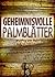 Geheimnisvolle Palmblätter:...