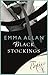 Black Stockings by Emma Allan