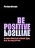 Be Positive by Pinchas Winston