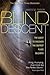 Blind Descent: The Quest to...