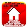 Real Money, Really From Home, Really For Free