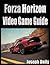 Forza Horizon Video Game Guide
