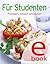 Für Studenten: Preiswert, einfach und lecker (Unsere 100 besten Rezepte) (German Edition)