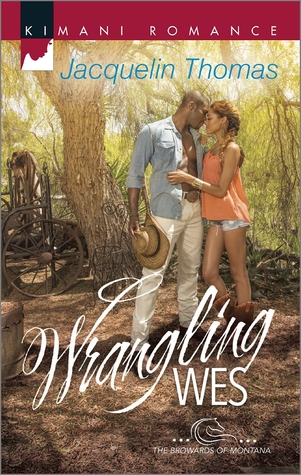 Wrangling Wes (The Browards of Montana, #1)