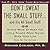 Don't Sweat the Small Stuff...And It's All Small Stuff: Simple Ways to Keep the Little Things From Taking Over Your Life