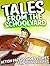 Tales from the Schoolyard: Action Packed Short Stories for Young Readers