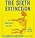 The Sixth Extinction
