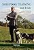 Sheepdog Training and Trials: A Complete Guide for Border Collie Handlers and Enthusiasts