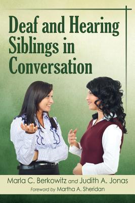 Deaf and Hearing Siblings in Conversation (Paperback)