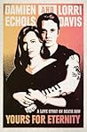 Yours for Eternity by Damien Echols