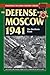 Defense of Moscow 1941 (Stackpole Military History Series)