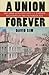 A Union Forever by David  Sim