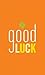 Good Luck by Sourcebooks, Inc.