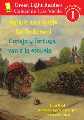 Rabbit and Turtle Go To School / Conejo y tortuga van a la escuela (Green Light Readers Bilingual) (Spanish and English Edition)