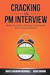 Cracking the PM Interview by Gayle Laakmann McDowell Cracking the PM Interview by Gayle Laakmann McDowell