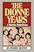 The Dionne Years by Pierre Berton