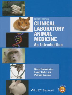Clinical Laboratory Animal Medicine: An Introduction (Paperback)