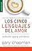 Los Cinco Lenguajes del Amor by Gary Chapman