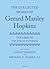The Collected Works of Gerard Manley Hopkins by Lesley J. Higgins The Collected Works of Gerard Manley Hopkins by Lesley J. Higgins