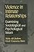 Violence in Intimate Relationships: Examining Sociological and Psychological Issues