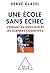 Une école sans échec: L'enfant en difficulté et les sciences cognitives (Sciences Humaines) (French Edition)