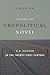 Toward the Geopolitical Novel by Caren Irr