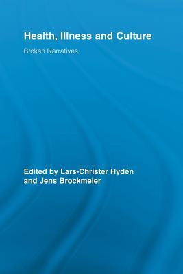 Health, Illness and Culture (Routledge Studies in Health and Social Welfare)