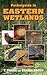 Pocketguide to Eastern Wetlands