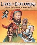 Lives of the Explorers: Discoveries, Disasters