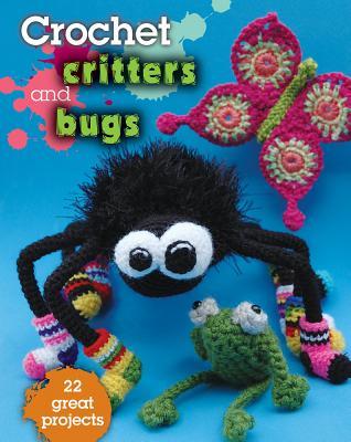 Crochet Critters and Bugs (Paperback)