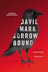 Sorrow Bound by David  Mark