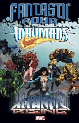 Fantastic Four/Inhumans: Atlantis Rising (Paperback)