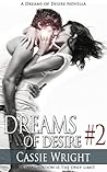 Dreams of Desire #2 by Cassie Wright
