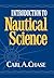 Introduction to Nautical Science by Carl Chase