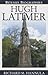 Hugh Latimer (Bitesize Biographies)