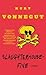 Slaughterhouse-Five by Kurt Vonnegut Jr.