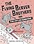 The Flying Beaver Brothers ...