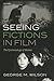 Seeing Fictions in Film: The Epistemology of Movies