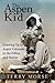 The Aspen Kid