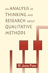 An Analysis of Thinking and Research About Qualitative Methods (Routledge Communication Series) An Analysis of Thinking and Research About Qualitative Methods (Routledge Communication Series)