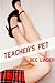 Teacher's Pet by Nadia Anders