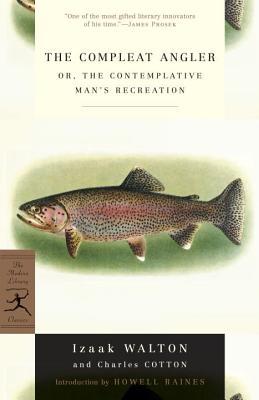 The Compleat Angler, or the Contemplative Man's Recreation