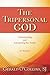 The Tripersonal God: Understanding and Interpreting the Trinity